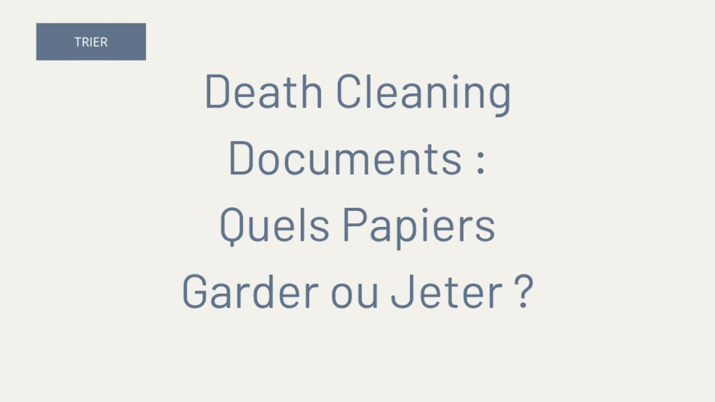 image de couv article death cleaning trier les documents